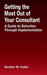 Getting the Most Out of Your Consultant