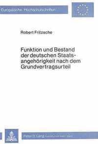 Funktion und Bestand der deutschen Staatsangehörigkeit nach dem Grundvertragsurteil