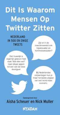 Dit Is Waarom Mensen Op Twitter Zitten