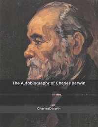 The Autobiography of Charles Darwin