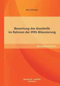 Bewertung des Goodwills im Rahmen der IFRS-Bilanzierung