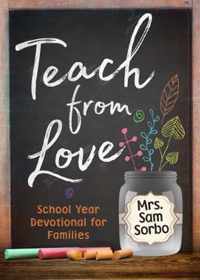 Teach from Love