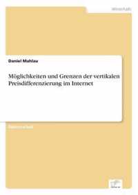 Moeglichkeiten und Grenzen der vertikalen Preisdifferenzierung im Internet
