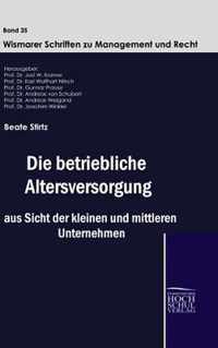 Die betriebliche Altersversorgung aus Sicht der kleinen und mittleren Unternehmen