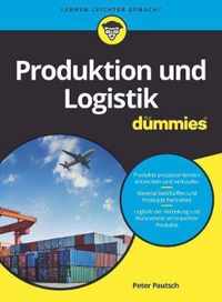 Produktion und Logistik fur Dummiess