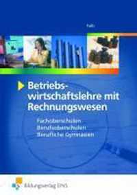 Betriebswirtschaftslehre mit Rechnungswesen. Fachoberschule / Berufsoberschule. Bayern