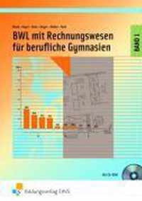 BWL mit Rechnungswesen für berufliche Gymnasien 1. Lehrbuch. Nordrhein-Westfalen