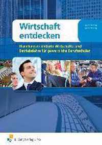 Wirtschaft Entdecken. Gewerbliche Berufsschulen Lehr-/Fachbuch