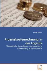 Prozesskostenrechnung in der Logistik