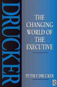 The Changing World of the Executive