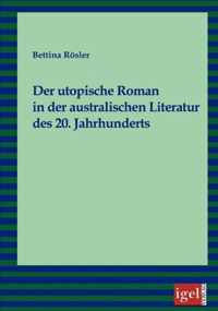 Der utopische Roman in der australischen Literatur des 20. Jahrhunderts