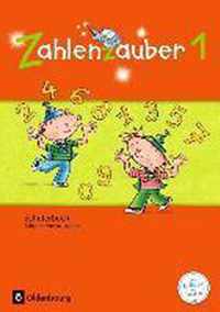 Zahlenzauber 1. Schuljahr. Schülerbuch. Allgemeine Ausgabe