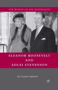 Eleanor Roosevelt and Adlai Stevenson