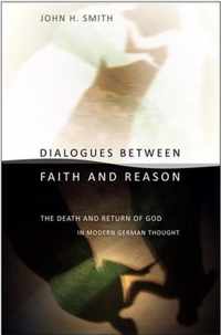 Dialogues between Faith and Reason