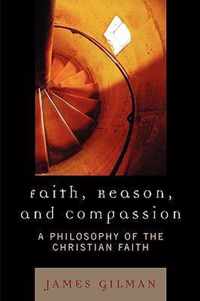 Faith, Reason, and Compassion