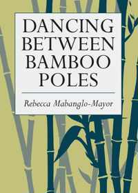 Dancing Between Bamboo Poles