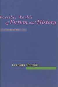 Possible Worlds of Fiction and History  The Postmodern Stage