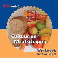 Promotie cultuur en maatschappij Weet wat je eet Werkboek