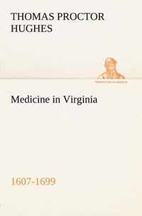 Medicine in Virginia, 1607-1699