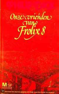 Onze vrienden van Frolix 8