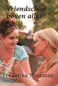 Vriendschap boven alles - Frederika Meerman - Paperback (9789462600492)