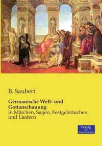 Germanische Welt- und Gottanschauung