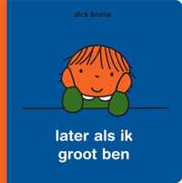 later als ik groot ben