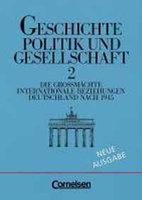 Geschichte. Politik und Gesellschaft II. Neue Ausgabe