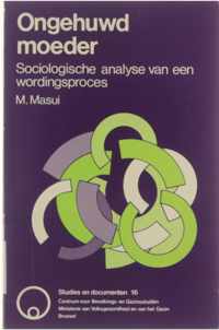 Ongehuwd moeder : sociologische analyse van een wordingsproces