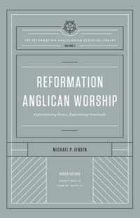 Reformation Anglican Worship