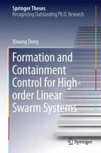 Formation and Containment Control for High order Linear Swarm Systems