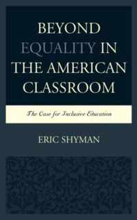 Beyond Equality in the American Classroom