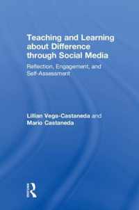 Teaching and Learning about Difference Through Social Media: Reflection, Engagement, and Self-Assessment