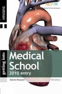 Getting Into Medical School 2010 entry