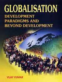 Globalization, Development Paradigms and Beyond Development