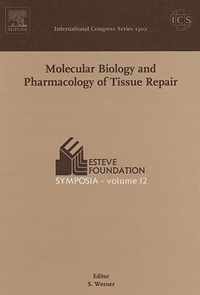 Molecular Biology and Pharmacology of Tissue Repair