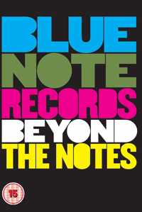 Blue Note Records: Beyond The Notes