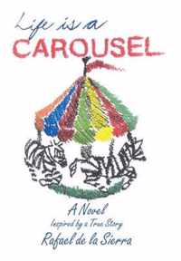 Life is a Carousel