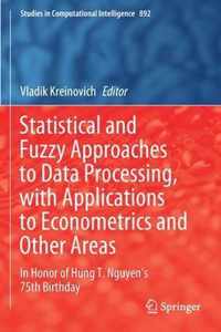 Statistical and Fuzzy Approaches to Data Processing, with Applications to Econometrics and Other Areas