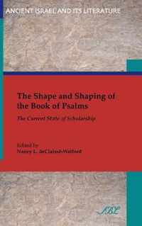 The Shape and Shaping of the Book of Psalms