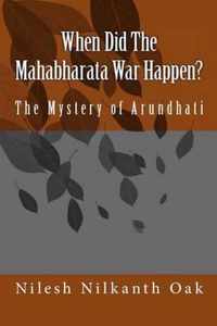When Did the Mahabharata War Happen?