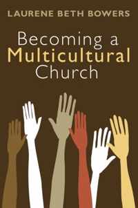 Becoming a Multicultural Church