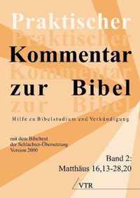 Praktischer Kommentar Zur Bibel: Hilfe Zu Bibelstudium Und Verkundigung and (Band 2