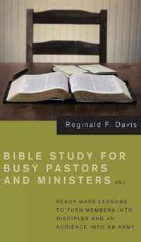 Bible Study for Busy Pastors and Ministers, Volume 2