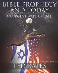 Bible Prophecy and Today