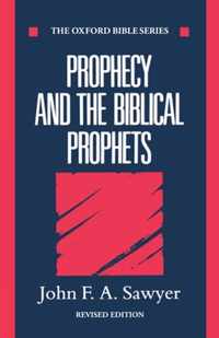 Prophecy And The Biblical Prophets