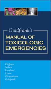Goldfrank's Manual of Toxicologic Emergencies