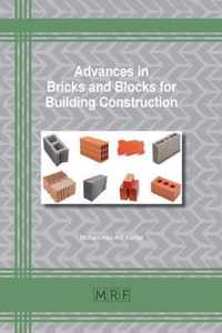 Advances in Bricks and Blocks for Building Construction