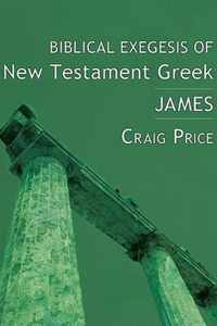 Biblical Exegesis of New Testament Greek