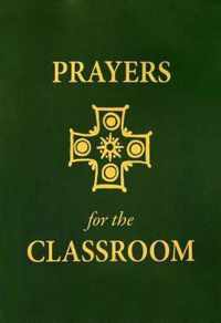 Prayers for the Classroom